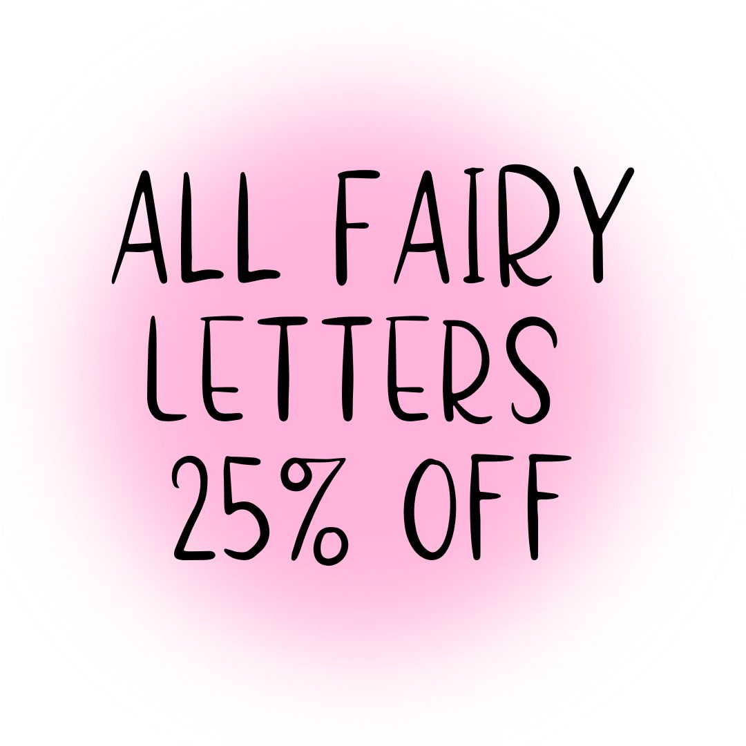All Fairy Letters Black Friday SALE